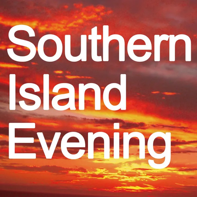 Southern Island Evening