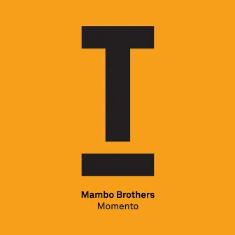 Momento (Radio Edit) by Mambo Brothers