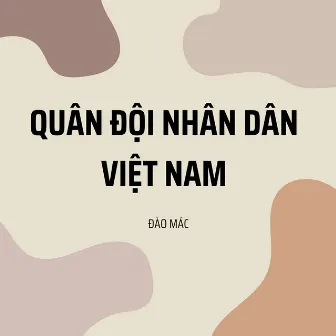 Quân Đội Nhân Dân Việt Nam by Đào Mác