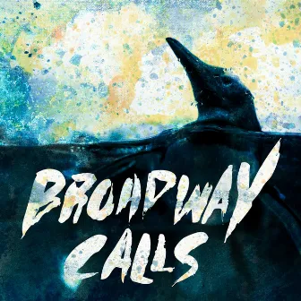 Comfort/Distraction by Broadway Calls