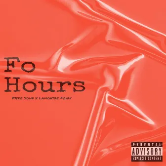 Fo Hours by Myke Soun