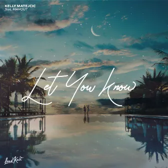 Let You Know by Kelly Matejcic