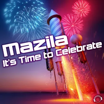 It's Time to Celebrate by Mazila