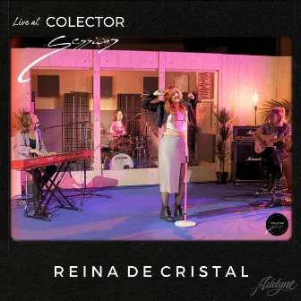 REINA DE CRISTAL (Live At Colector Sessions) by Adelyne