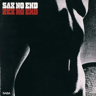 Sax No End by The Kenny Clarke-Francy Boland Big Band