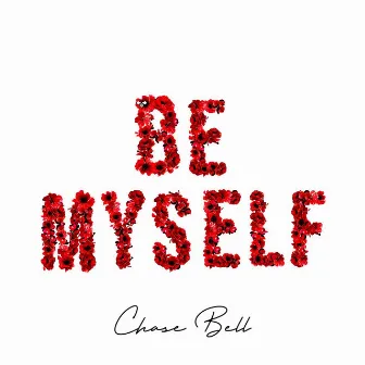 Be Myself (Acoustic) by Chase Bell