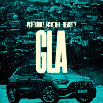 GLA by MC Pedrinho ZL