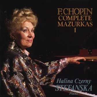 Chopin: Complete Mazurkas I by Halina Czerny-Stefanska