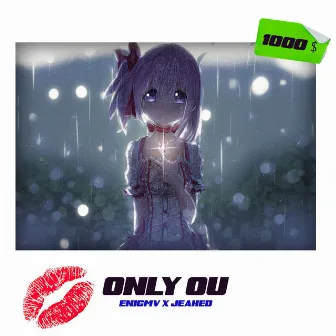 Only You by Jeahed