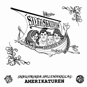 Amerikaturen by Snaustrinda Spelemannslag