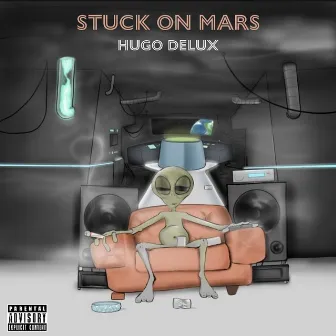 Stuck On Mars by Hugo Delux