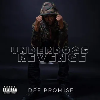 Underdogs Revenge by Def Promise