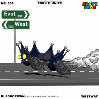 Westway (Fork and Knife Remix) by Blackcrown