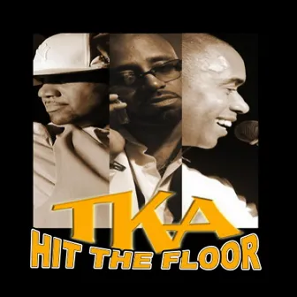 Hit the Floor (feat. K7) by TKA