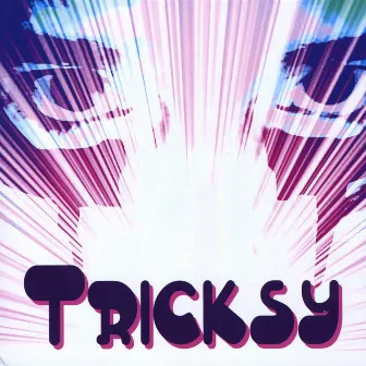 Tricksy by Tricksy