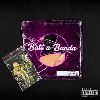 Bate a Bunda by DSHOCK b