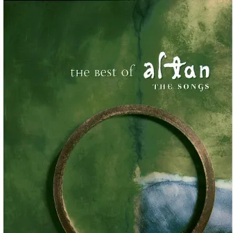 The Best Of Altan - The Songs by Altan