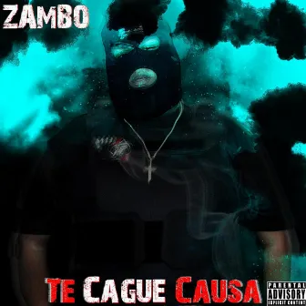 Te Cague Causa by ZAMBO