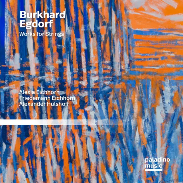 Burkhard Egdorf: Chamber Music for Strings