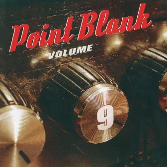 Volume 9 by Point Blank