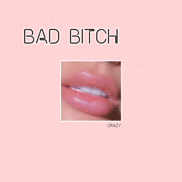 Bad Bitch