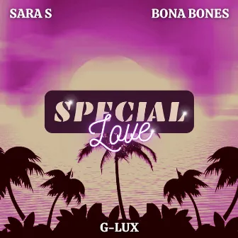 Special Love by Sara S