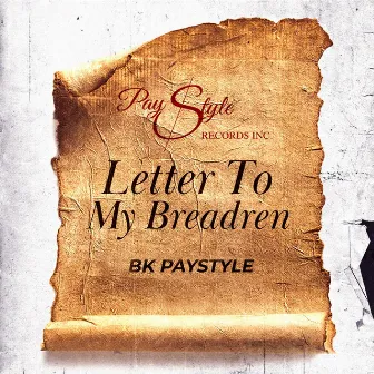 Letter To My Breadren by Bk Paystyle