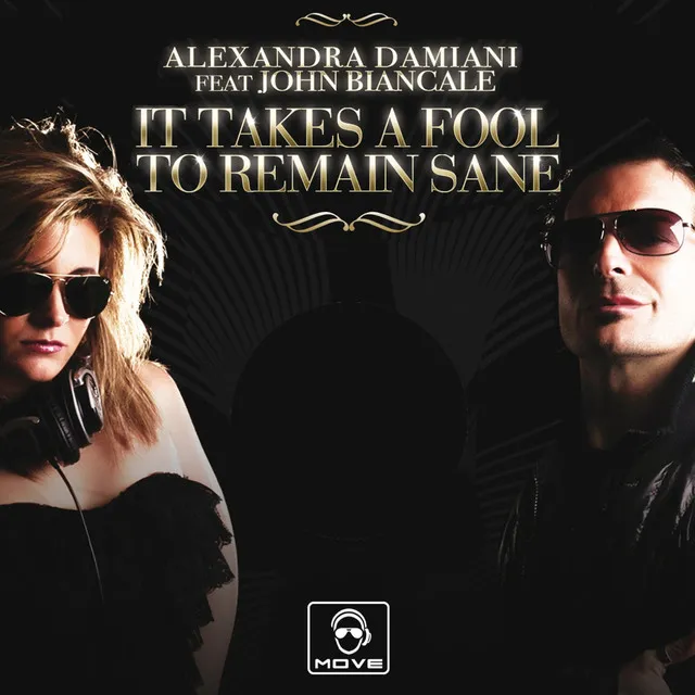 It Takes a Fool to Remain Sane - Luis Rondina & Alex Berti Mix