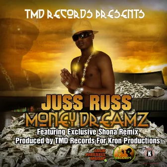 Money Dreamz by Juss Russ