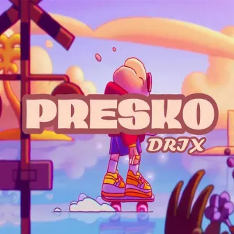 Presko by Drix