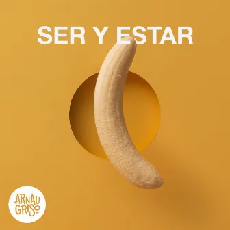 Ser y Estar (Acústico) by Arnau Griso