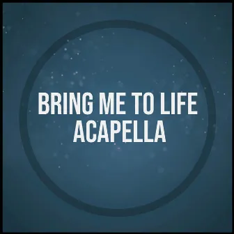 Bring Me To Life (Acapella) by Free Vocals