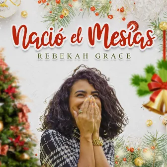 Nació El Mesías by Rebekah Grace