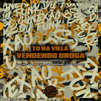 To na Viela Vendendo Droga by Mc Kel Mv