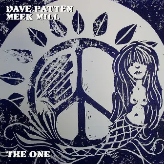 The One (feat. Meek Mill) by Dave Patten