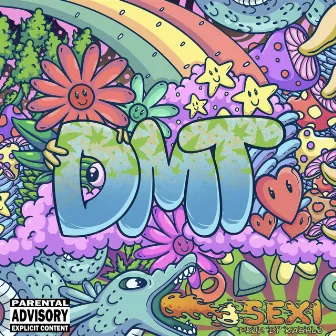 DMT by Sexi