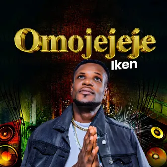 Omojejeje by Iken