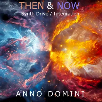 Then and Now by Anno Domini