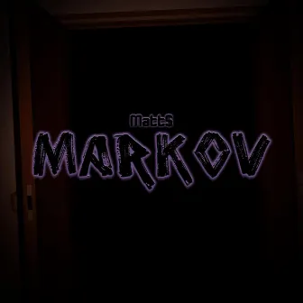 Markov by Matt$