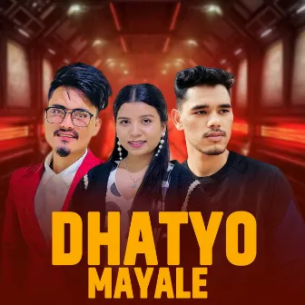 Dhatyo Mayale by 