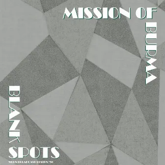 Blank Spots (Live In Boston '80) by Mission Of Burma