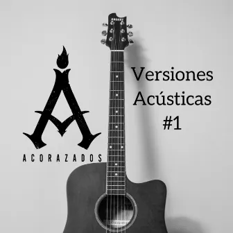 Versiones Acústicas #1 by Acorazados