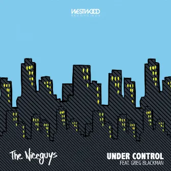 Under Control Feat. Greg Blackman by The Niceguys