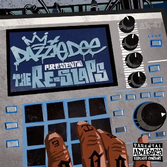 The Re-Slaps by Dazzie Dee