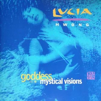 Goddess Mystical Visions, Vol.3 by Lucia Hwong