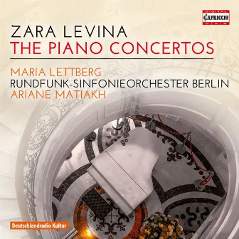 Zara Levina: The Piano Concertos by Zara Aleksandrovna Levina