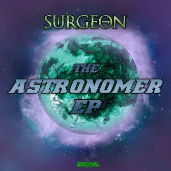 The Astronomer EP by Surgeon