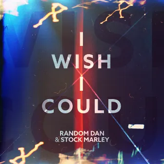 I Wish I Could by RANDOM DAN