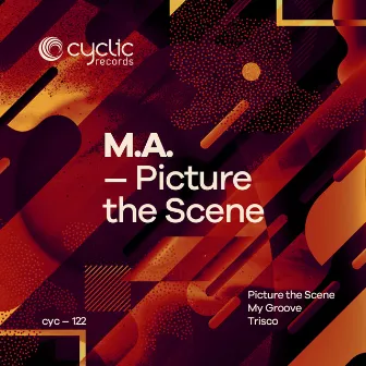 Picture The Scene by M.A.