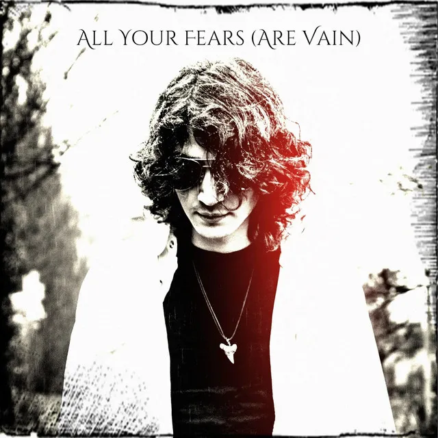 All Your Fears (Are Vain) [feat. Eissa]